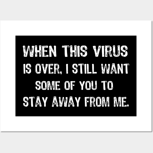 When This Virus Is Over Wall Art by Yasna